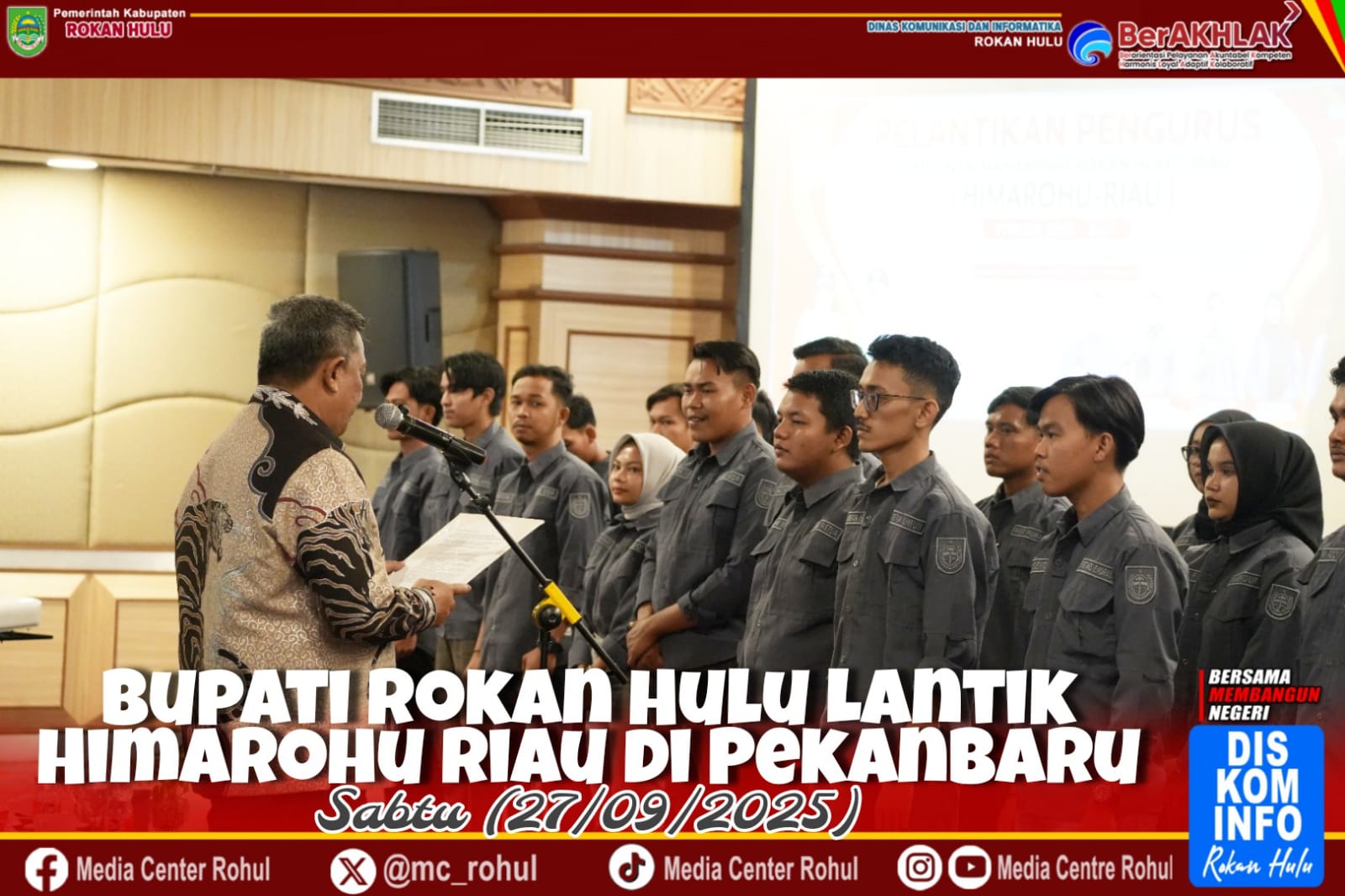 Bupati Rohul Anton, ST MM Hadiri Pelantikan HIMAROHU Riau, Apresiasi Peran Mahasiswa Dan Pemuda Dalam Pembangunan Daerah